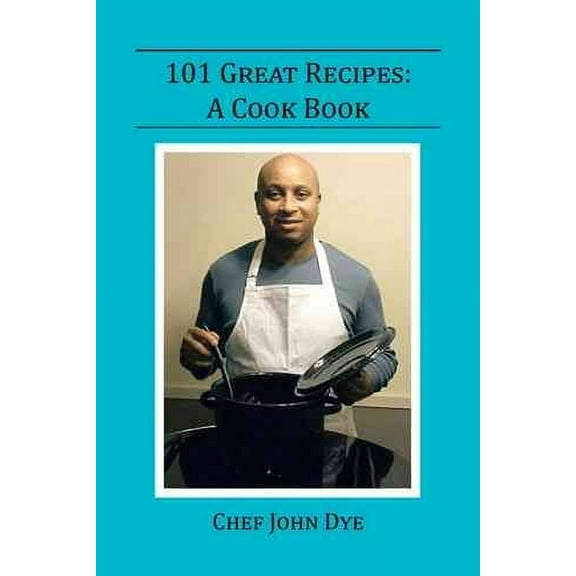 101 Great Recipes: A Cook Book (Paperback)