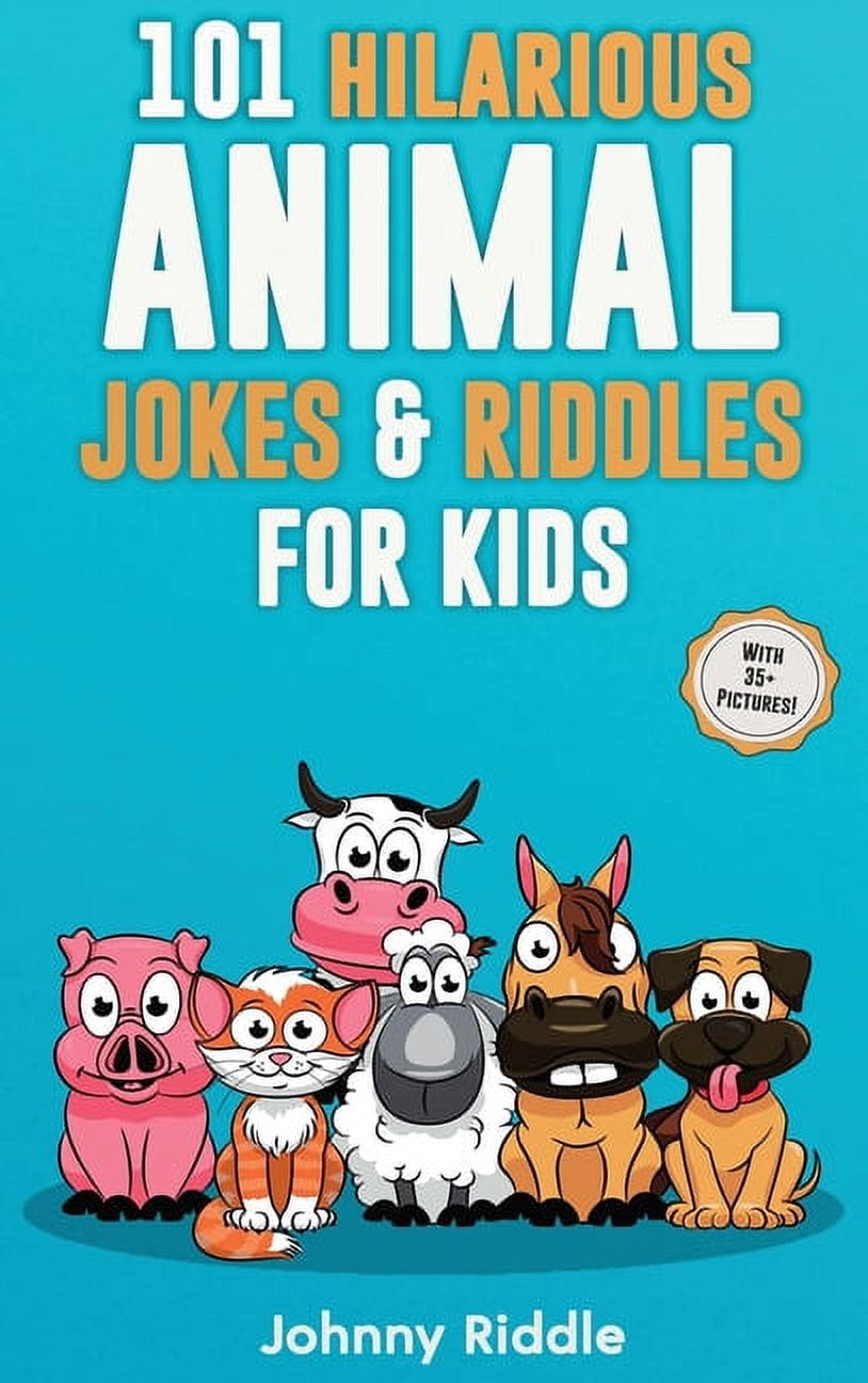 101 Hilarious Animal Jokes & Riddles For Kids: Laugh Out Loud With ...