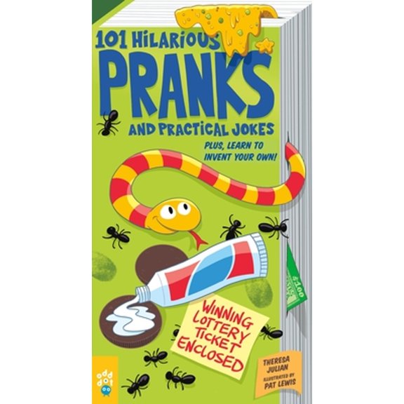Pre-Owned 101 Hilarious Pranks and Practical Jokes: Plus, Learn to Invent Your Own! (Paperback) 1250768446 9781250768445