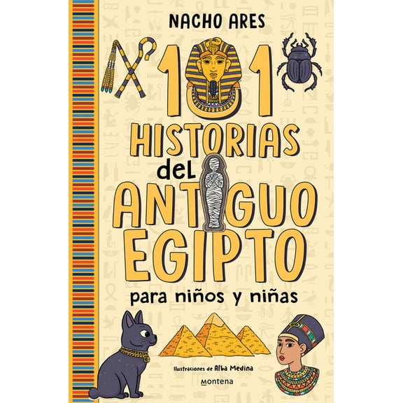 101 Historias del Antiguo Egipto Para Nios Y Nias / 101 Stories of Ancient Egypt for Boys and Girls, (Paperback)