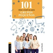 101 Ideas El 101 Ideas Creativas Para Grupos Peque��os, Paperback