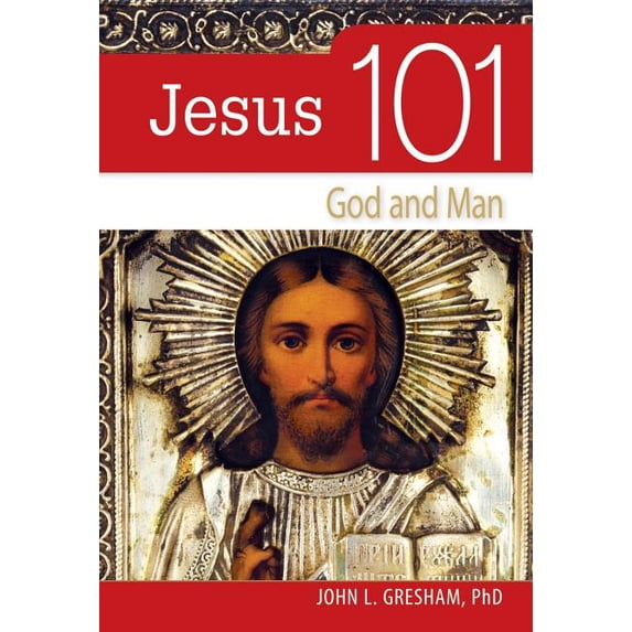 101 Jesus 101: God and Man, (Paperback)
