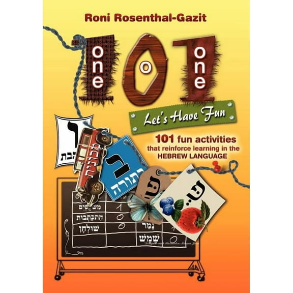 101 Let's Have Fun - 101 fun activities that reinforce learning in the Hebrew language, (Paperback)