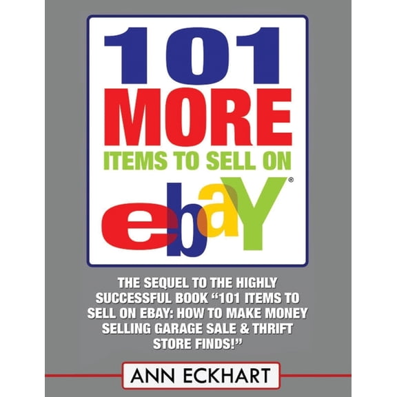 Ebay Books 101 MORE Items To Sell On Ebay (LARGE PRINT EDITION), Book 13, (Paperback)