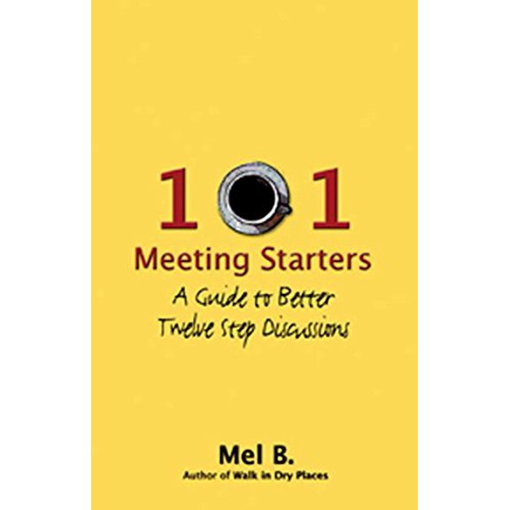Pre-Owned 101 Meeting Starters: A Guide to Better Twelve Step Discussions (Paperback) 1592853692 9781592853694