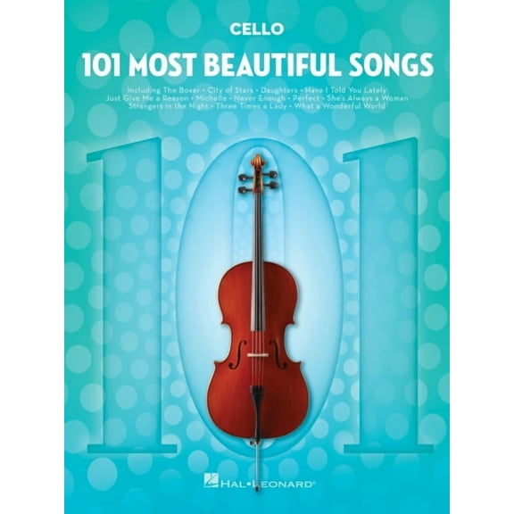 101 Most Beautiful Songs for Cello - Cello Sheet Music with a Library of Classic Pieces - Cello Music Collection for Beg, (Paperback)