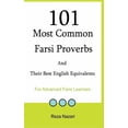 thumbnail image 1 of 101 Most Common Farsi Proverbs and Their Best English Equivalents: For Advanced Farsi Learners, (Paperback), 1 of 1