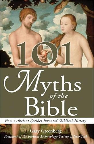 Pre-Owned 101 Myths of the Bible: How Ancient Scribes Invented Biblical History Paperback