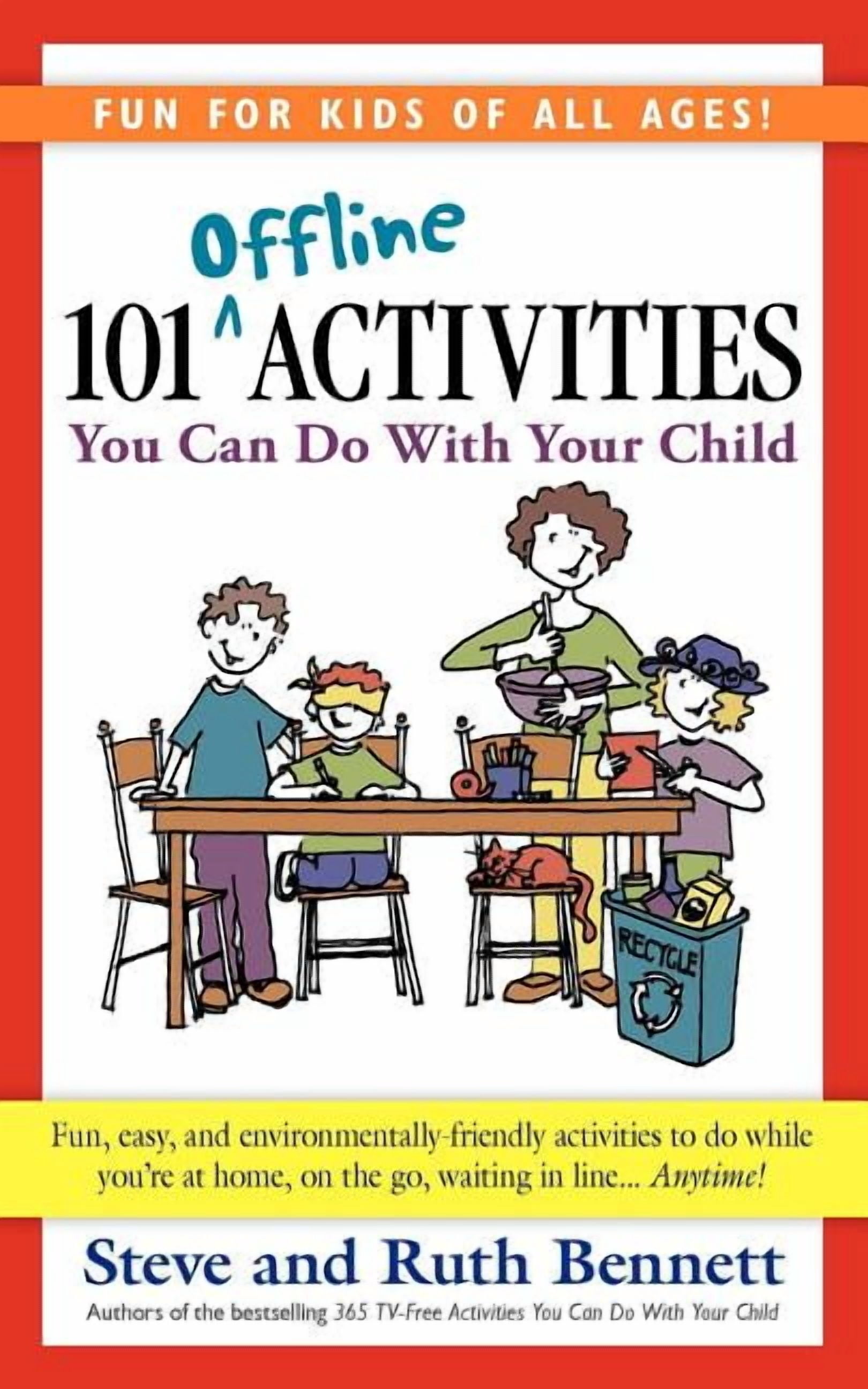 101 Offline Activities You Can Do with Your Child (Paperback) by Steve ...