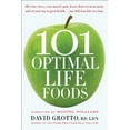 thumbnail image 1 of Pre-Owned 101 Optimal Life Foods: Alleviate Stress, Ease Muscle Pain, Boost Short-Term Memory, and Eat Your Way toGreat Health...One Delicious Bite at a Time (Paperback) 0553386263 9780553386264, 1 of 1
