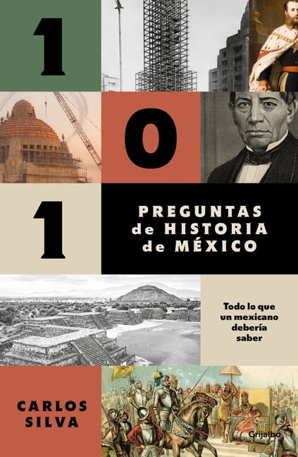 101 Preguntas de Historia de MÃ£(c)Xico / 101 Questions about Mexican History, (Paperback)