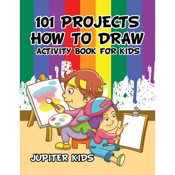 101 Projects How to Draw Activity Book for Kids Activity Book, (Paperback)