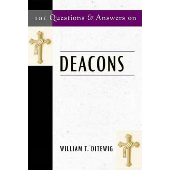 Pre-Owned 101 Questions and Answers on Deacons (Paperback) 0809142651 9780809142651