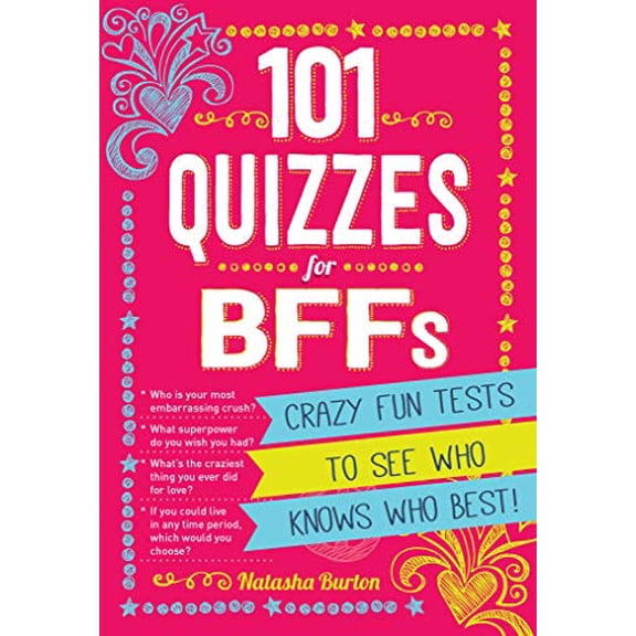 Pre-Owned 101 Quizzes for Bffs: Crazy Fun Tests to See Who Knows Who Best! (Paperback) 1440584206 9781440584206