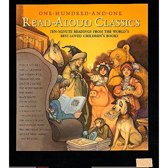 Pre-Owned 101 Read-Aloud Classics: Ten-Minute Readings from the World's Best-Loved Children's Books (Hardcover) 188482224X 9781884822247