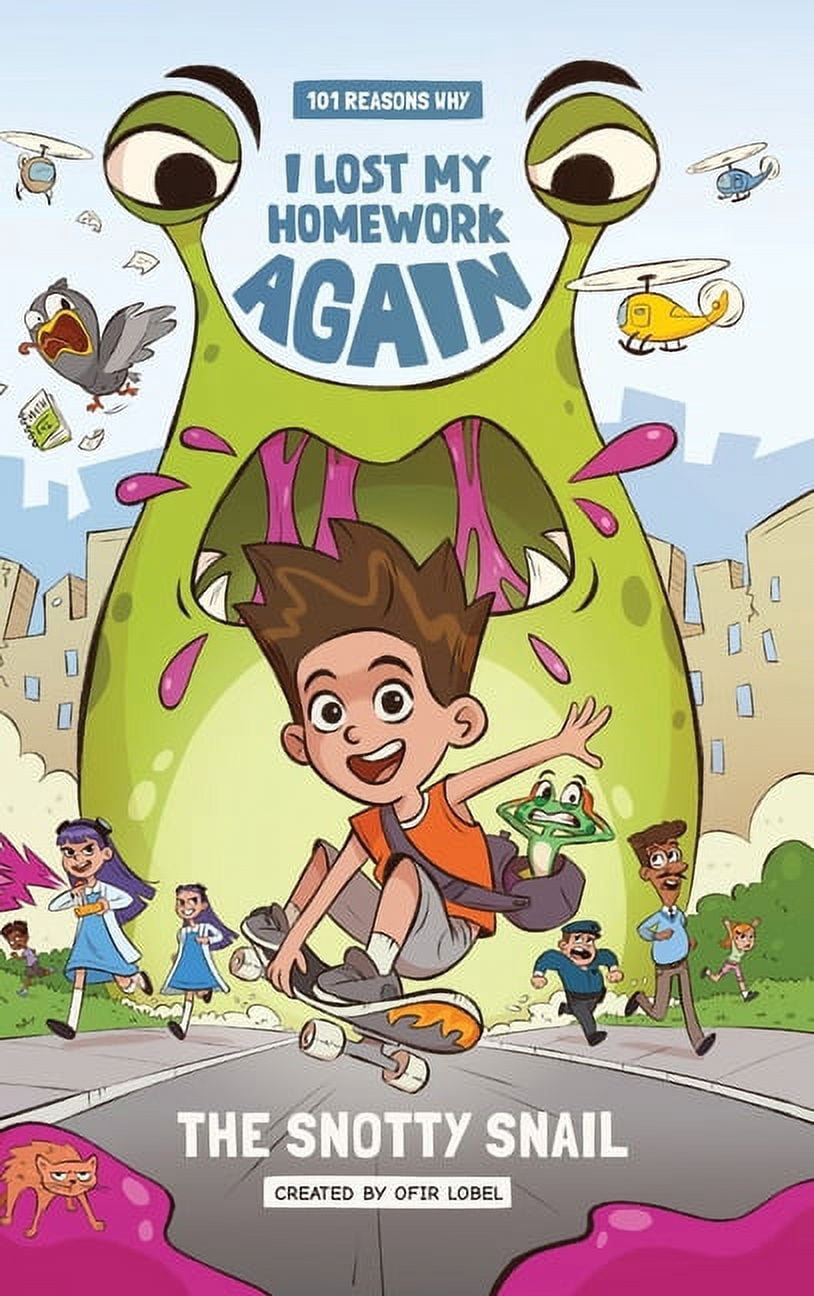 101 Reasons Why 101 Reasons Why I Lost My Homework Again: The Snotty ...