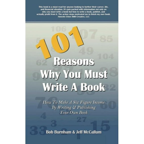 101 Reasons Why You Must Write a Book (Paperback)