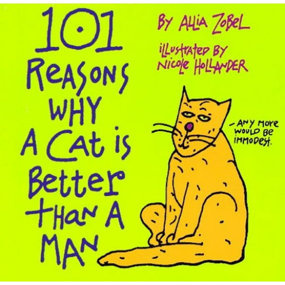 Pre-Owned 101 Reasons Why a Cat Is Better Than a Man, 9781558504363, 1558504362, Paperback,