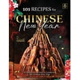 thumbnail image 1 of 101 Recipes for Chinese New Year: Scrumptious Dishes to Celebrate the Chinese New Year (Paperback), 1 of 1