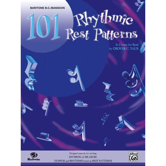 101 Rhythmic Rest Patterns [Baritone B.C.  Bassoon]