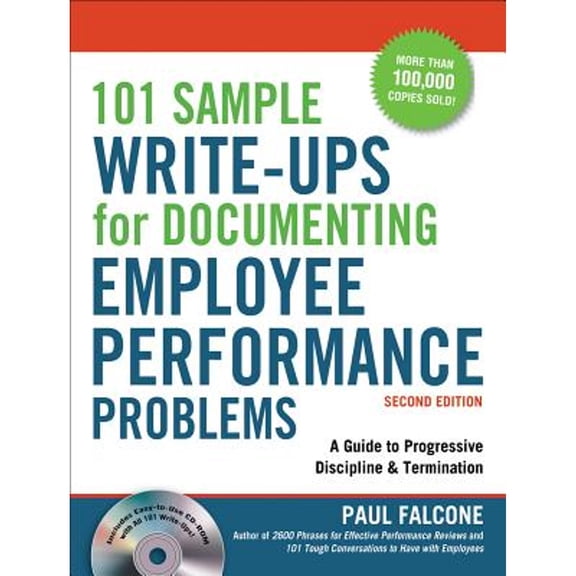 101 Sample Write-Ups for Documenting Employee Performance Problems: A Guide to Progressive (Paperback) by Paul Falcone