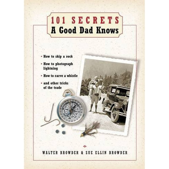 Pre-Owned 101 Secrets a Good Dad Knows (Paperback) 1401600085 9781401600082