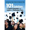 thumbnail image 1 of Pre-Owned 101 Solutions for School Counselors and Leaders in Challenging Times (Paperback) 1452274479 9781452274478, 1 of 1