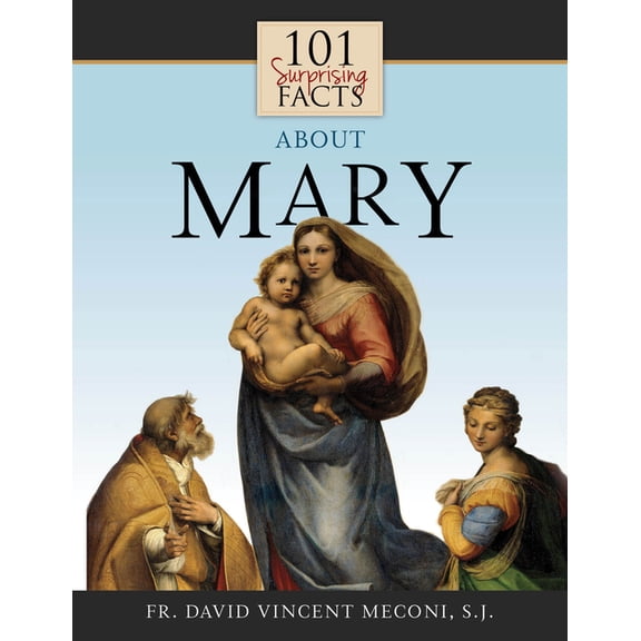 101 Surprising Facts about Mary, (Paperback)