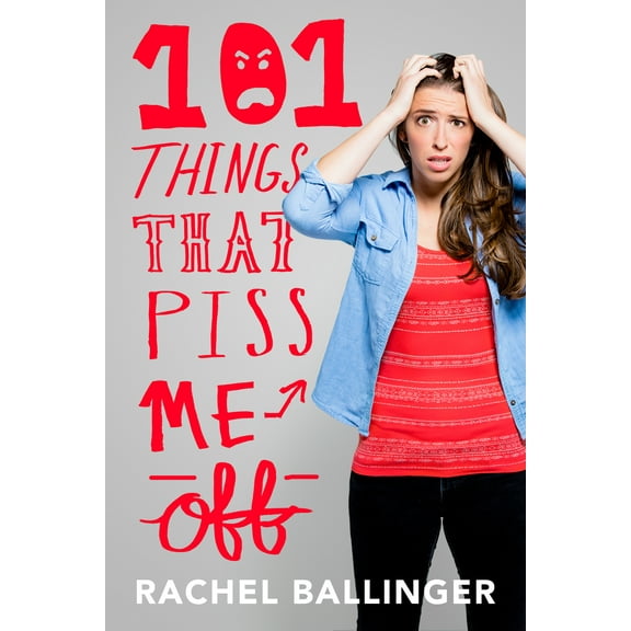 101 Things That Piss Me Off (Hardcover)