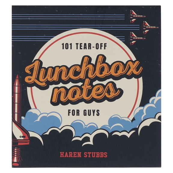 101 Tear-Off Lunchbox Notes for Guys, Inspirational Quotes and Encouragement for Kids, Space to Write Personal Message