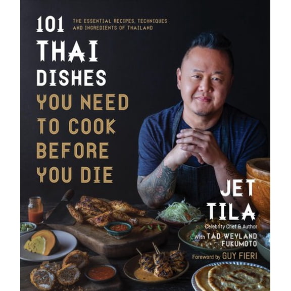 Pre-Owned 101 Thai Dishes You Need to Cook Before You Die: The Essential Recipes, Techniques and Ingredients of Thailand Paperback