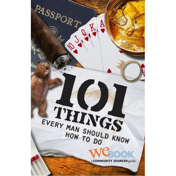 Pre-Owned 101 Things Every Man Should Know How to Do Paperback