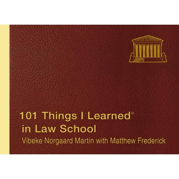 101 Things I Learned ® in Law School
