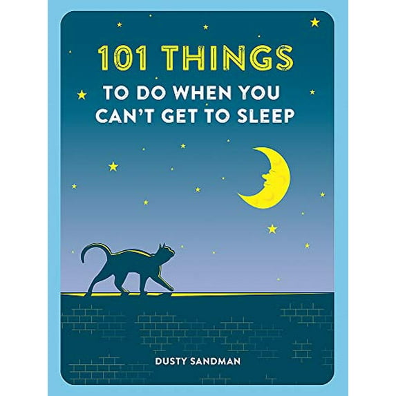 101 Things To Do When You Can'T Get To Sleep