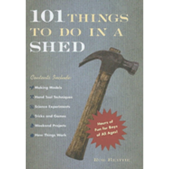 Pre-Owned 101 Things to Do in a Shed (Hardcover) 1584794933 9781584794936