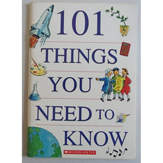 Pre-Owned 101 Things You Need to Know (Paperback) 0439569834 9780439569835
