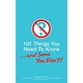 thumbnail image 1 of Pre-Owned 101 Things You Need to Know. . . and Some You Don't! Paperback, 1 of 1