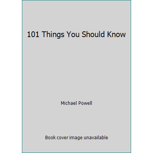 Pre-Owned 101 Things You Should Know (Hardcover) 1435110269 9781435110267
