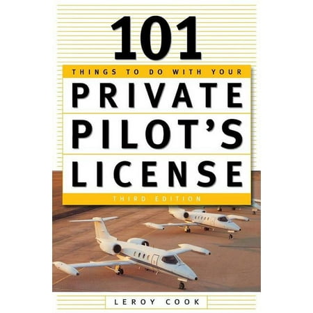 101 Things to Do After You Get Your Private Pilot's License, (Paperback)