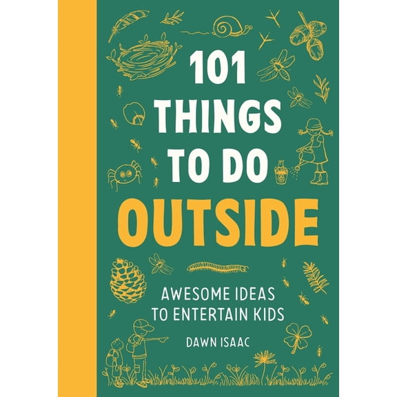 101 Things to Do Outside: Awesome Ideas to Entertain Kids, (Paperback)