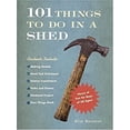 thumbnail image 1 of Pre-Owned 101 Things to Do in a Shed (Hardcover) 1584794933 9781584794936, 1 of 1