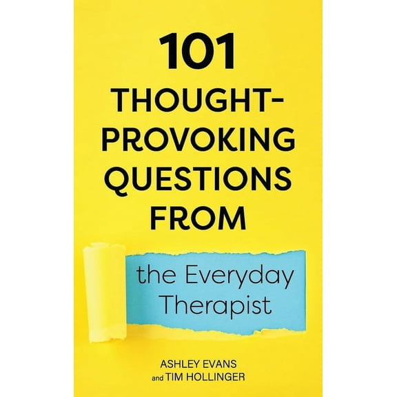 101 Thought-Provoking Questions from the Everyday Therapist (Hardcover)