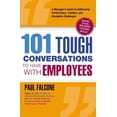 thumbnail image 1 of 101 Tough Conversations to Have with Employees: A Manager's Guide to Addressing Performance, Conduct, and Dia Manager's Guide to Addressing Performance, Conduct, and Discipline Challenges Scipline Cha, 1 of 1