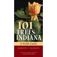 thumbnail image 1 of Pre-Owned 101 Trees of Indiana: A Field Guide (Paperback) 025321694X 9780253216946, 1 of 1