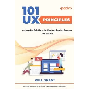 101 UX Principles - Second Edition: Actionable Solutions for Product Design Success, (Paperback)