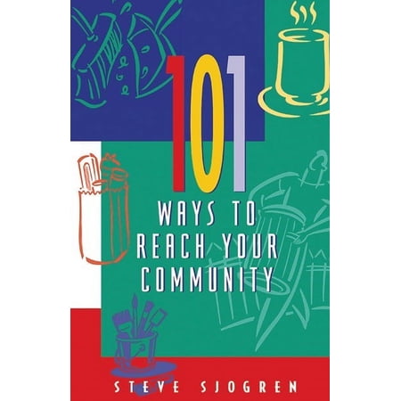 101 Ways To Reach Your Community