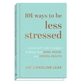 thumbnail image 1 of Pre-Owned 101 Ways to Be Less Stressed: Simple Self-Care Strategies to Boost Your Mind, Mood, and Mental Health (Hardcover) 1540900932 9781540900937, 1 of 1