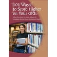 thumbnail image 1 of Pre-Owned 101 Ways to Score Higher on Your GRE : What You Need to Know about the Graduate Record Exam Explained Simply 9781601382245, 1 of 1