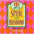 thumbnail image 1 of Pre-Owned 101 Ways to Spoil Your Husband (Hardcover) 1562928139 9781562928131, 1 of 1