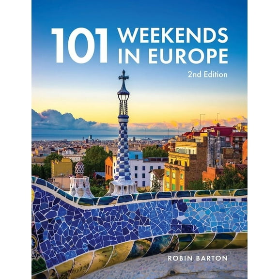 101 Weekends in Europe, 2nd Edition, (Paperback)